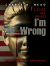 Imagen de portada para Judge Me When I'm Wrong